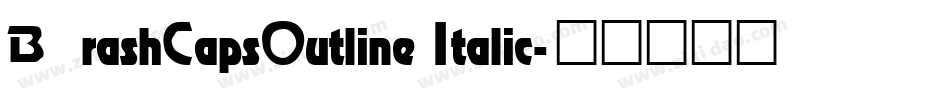 BrashCapsOutline Italic字体转换